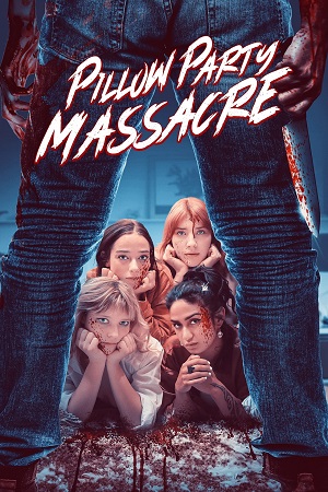 Download Pillow Party Massacre (2023) {English with Subtitles} Full Movie WEB-DL 480p [250MB] | 720p [700MB] | 1080p [1.7GB]
			
				
July 13, 2024 July 14, 2024